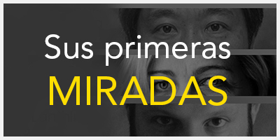 Sus primeras miradas